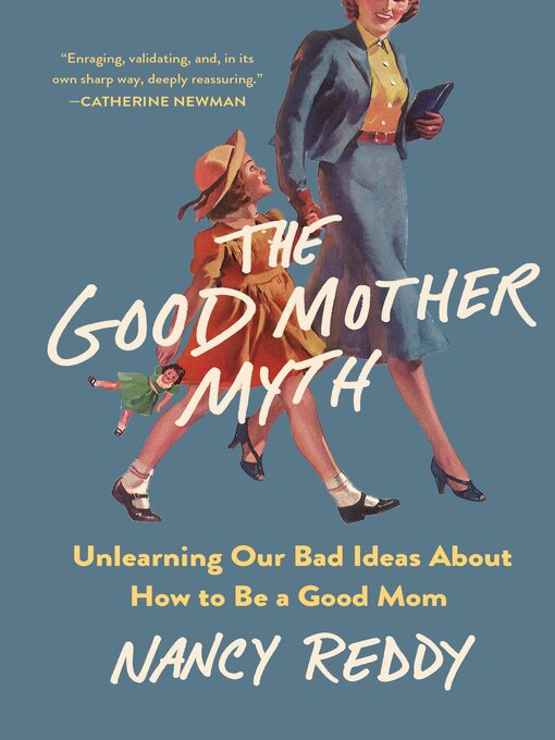 Title details for The Good Mother Myth by Nancy Reddy - Wait list